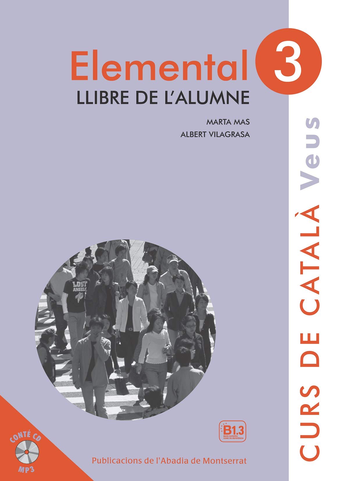 Veus. Elemental. Llibre de l'alumne. Nivell 3 book