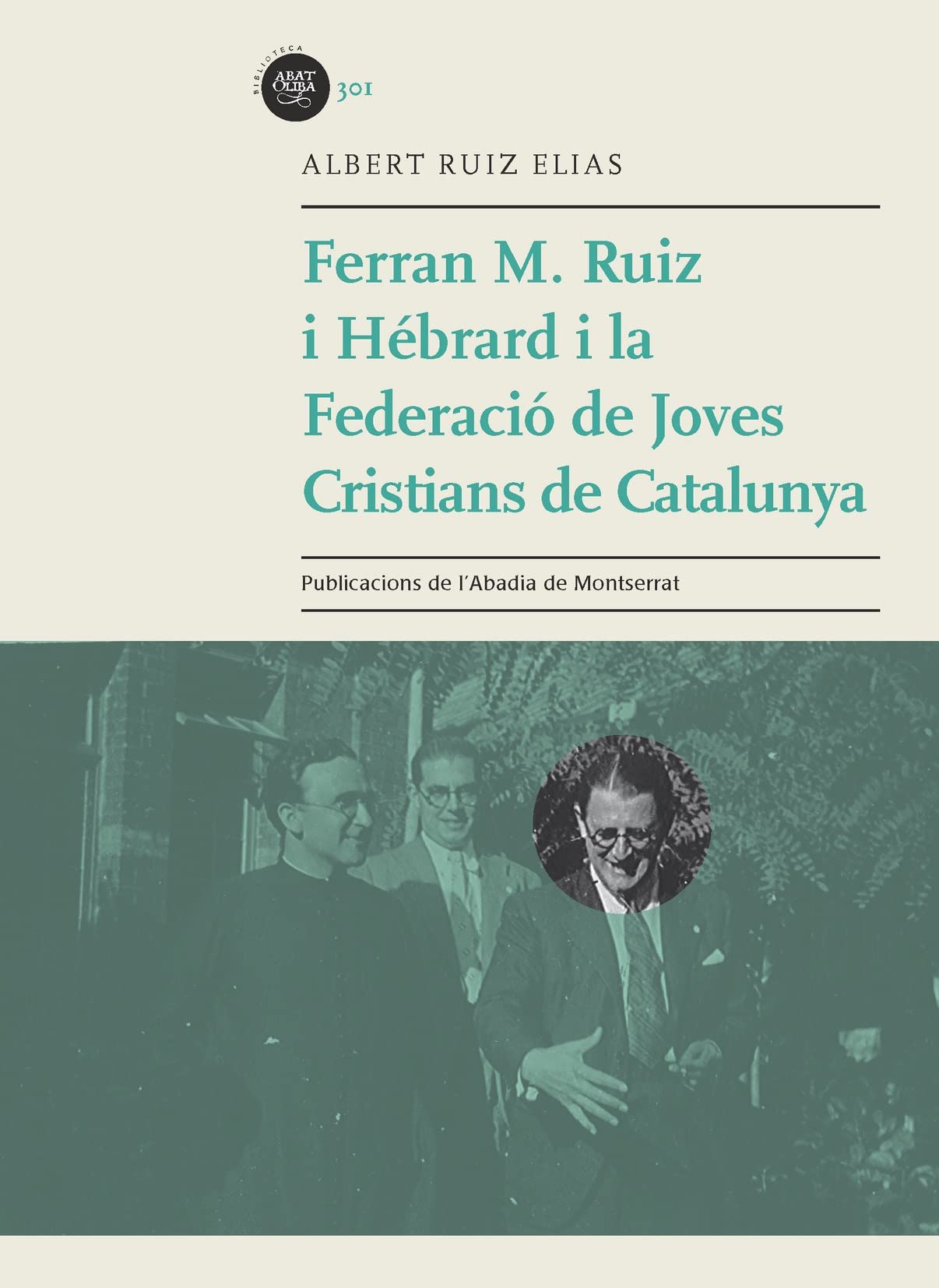Ferran M. Ruiz Hébrard i la Federació de Joves Cristians de Catalunya Politics & Society