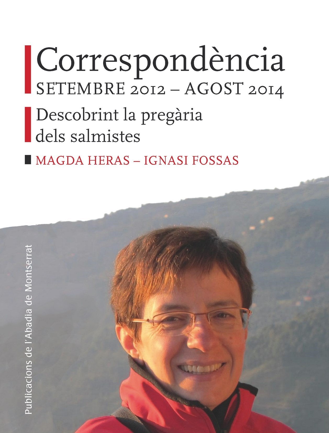 Heras i Fortuny, M: Correspondència setembre 2012 - agost 20 Novels & Short Stories