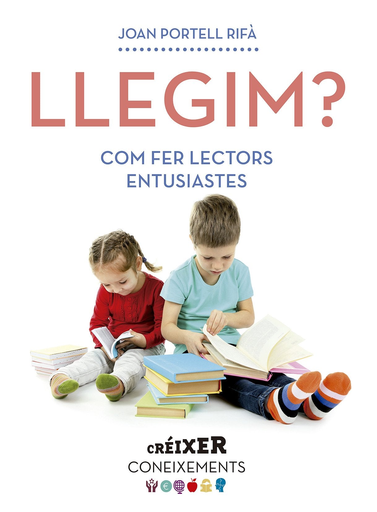 Llegim? : Com fer lectors entusiastes (Créixer, Band 5) Learning & Reference