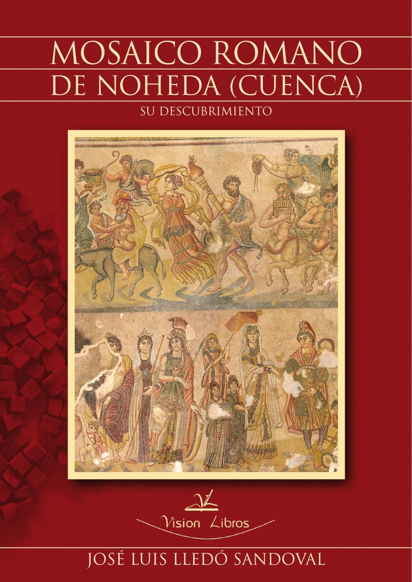 Mosaico Romano de Noheda (Cuenca): su descubrimiento Politics & History