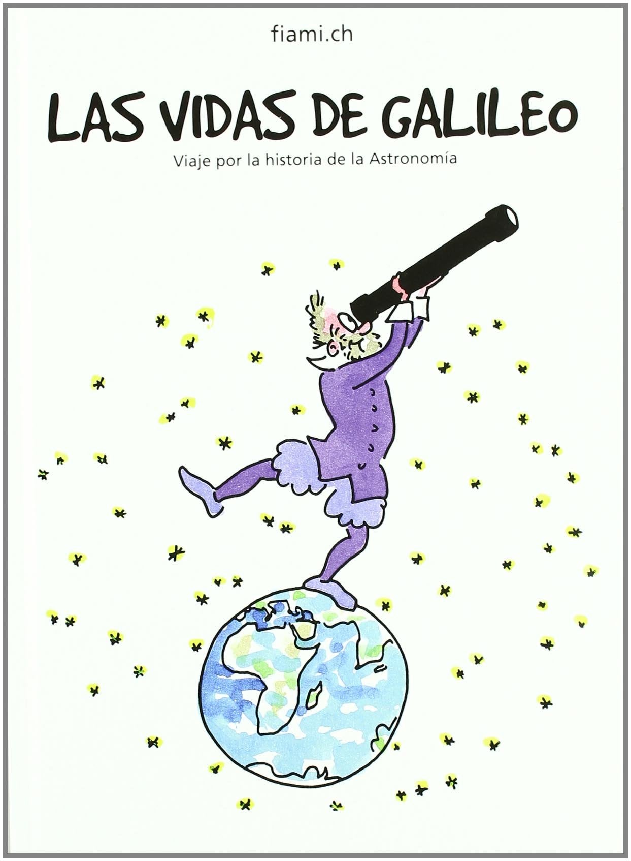 OP/290-Las vidas de Galileo: Viaje por la historia de la astronomía book