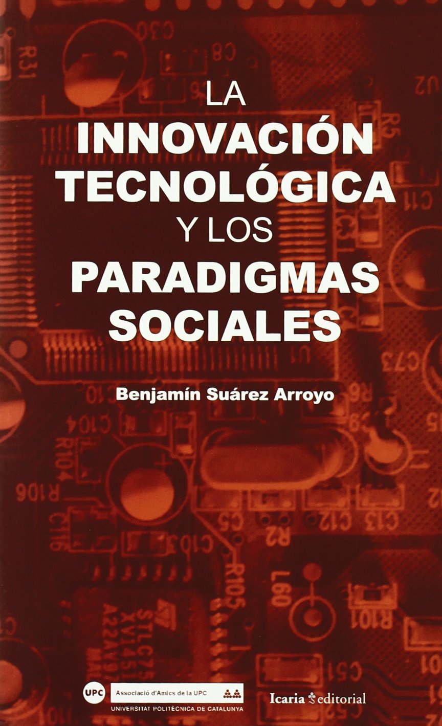 La innovación tecnológica y los paradigmas sociales Learning & Reference