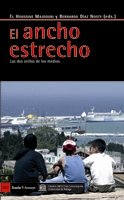 El ancho estrecho: Las dos orillas de los medios book