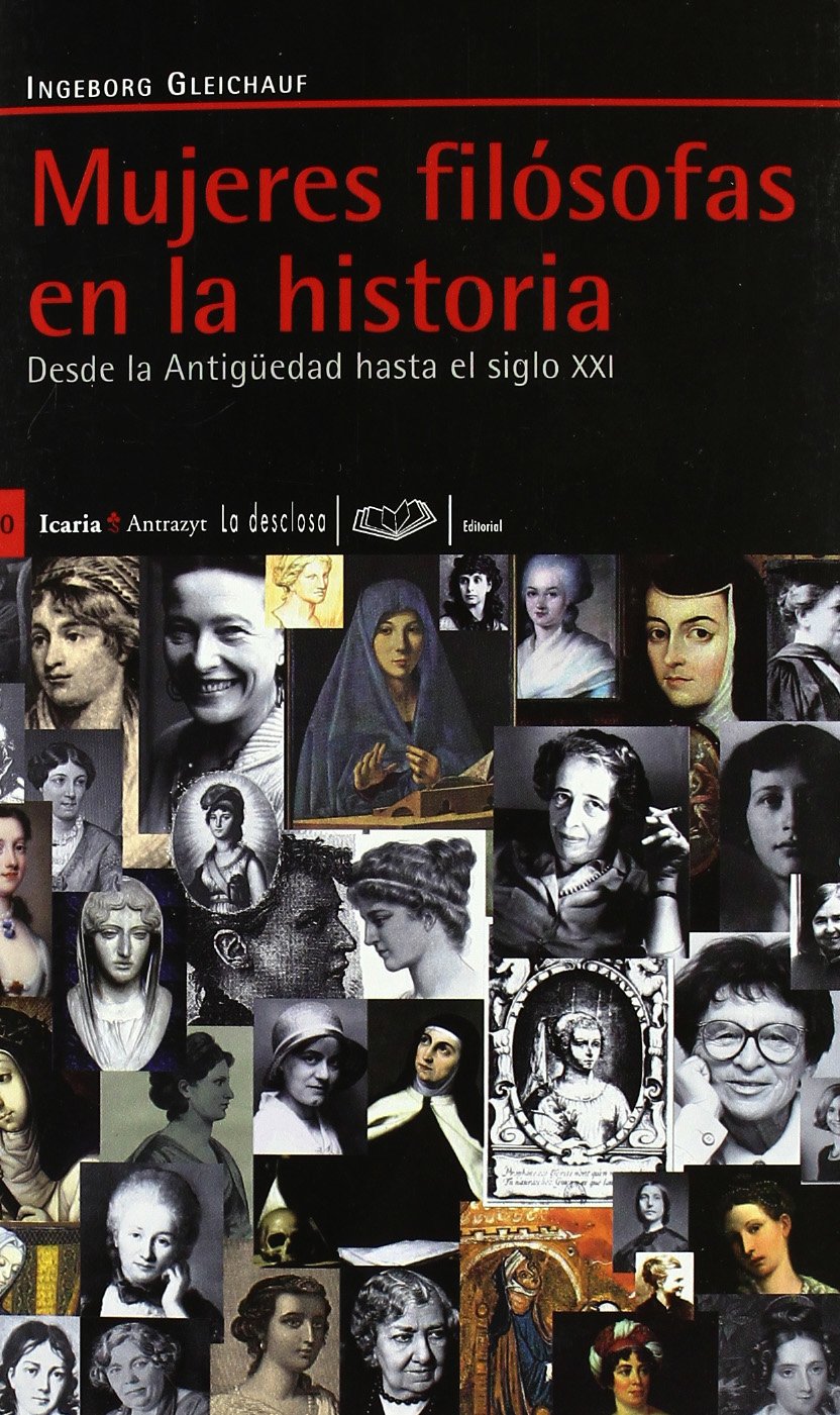 Mujeres filósofas en la historia : desde la Antiguedad hasta el siglo XXI Social Sciences