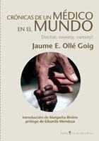 Craonicas de Un Maedico En El Mundo: Doctor, Sweety, Sweety--! book