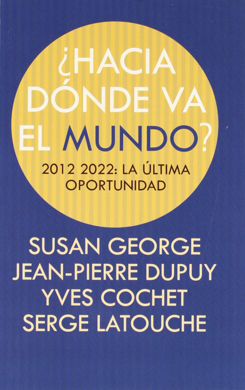 ¿Hacia dónde va el mundo? book