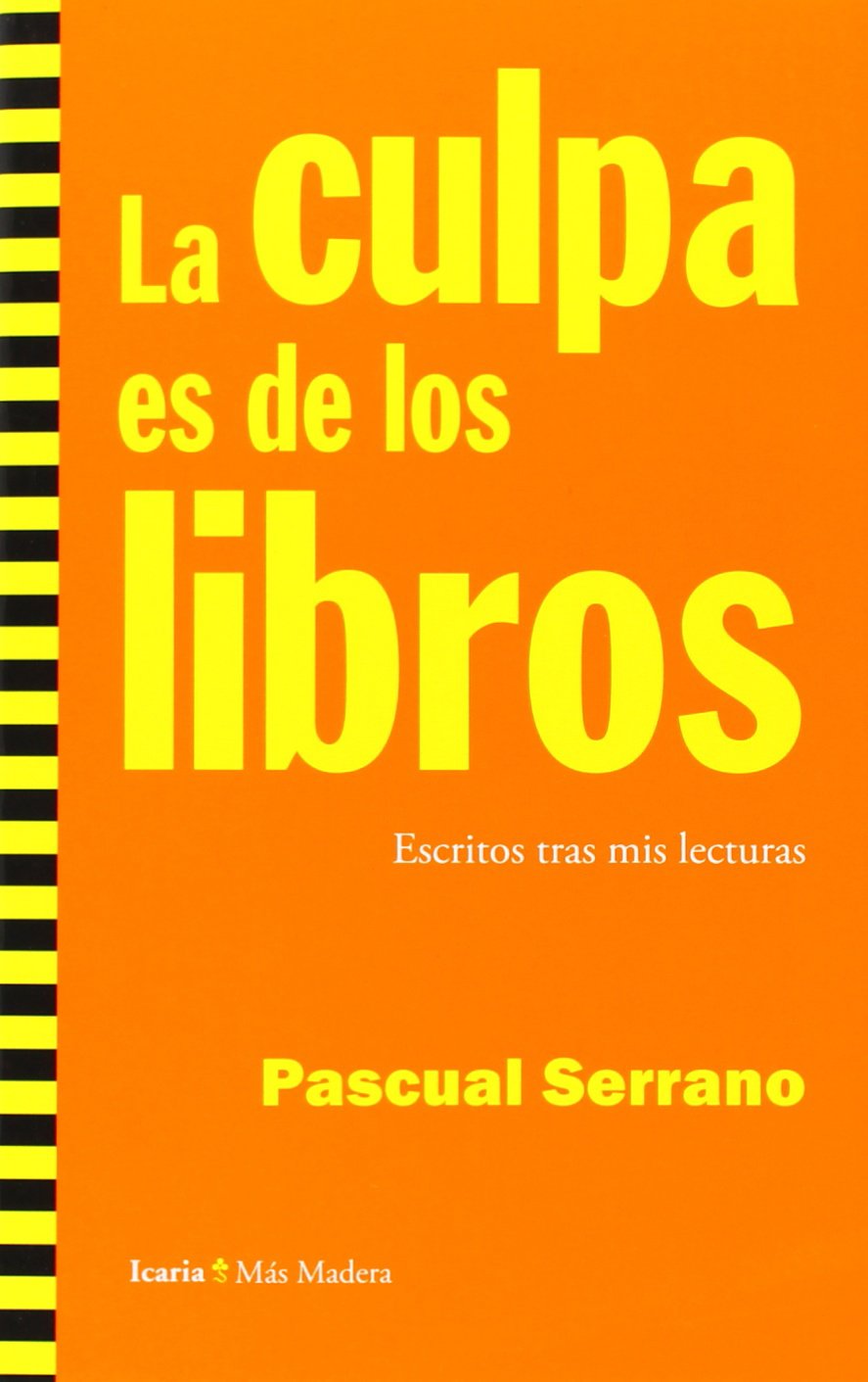 La culpa es de los libros: Escritos tras mis lecturas book