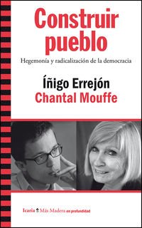 Construir pueblo: Hegemonía y radicalización de la democracia book