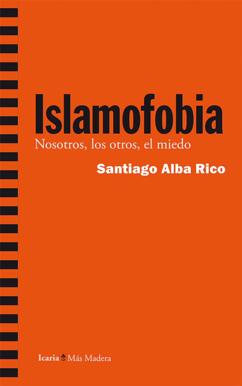 Islamofobia : nosotros, los otros, el miedo book