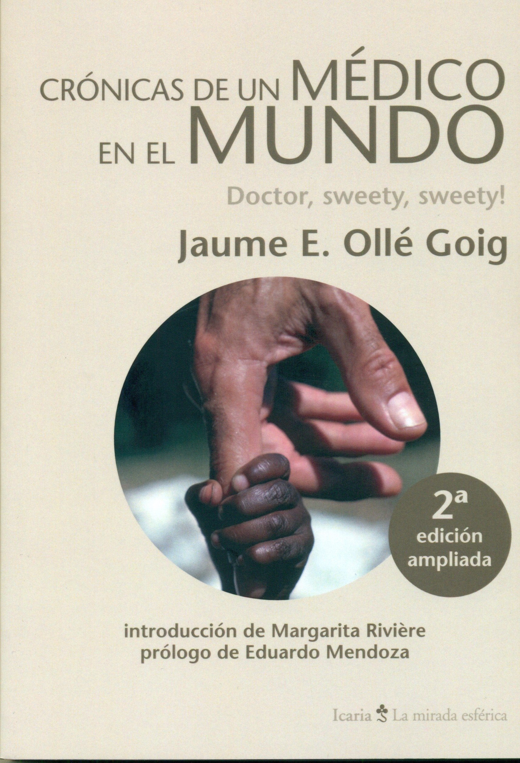CRÓNICAS DE UN MÉDICO EN EL MUNDO: Doctor, sweety, sweety! book