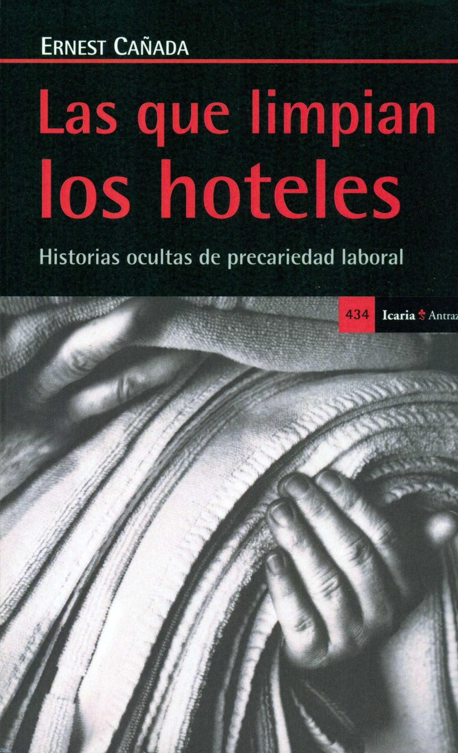 Las que limpian los hoteles: Historias ocultas de precariedad laboral book