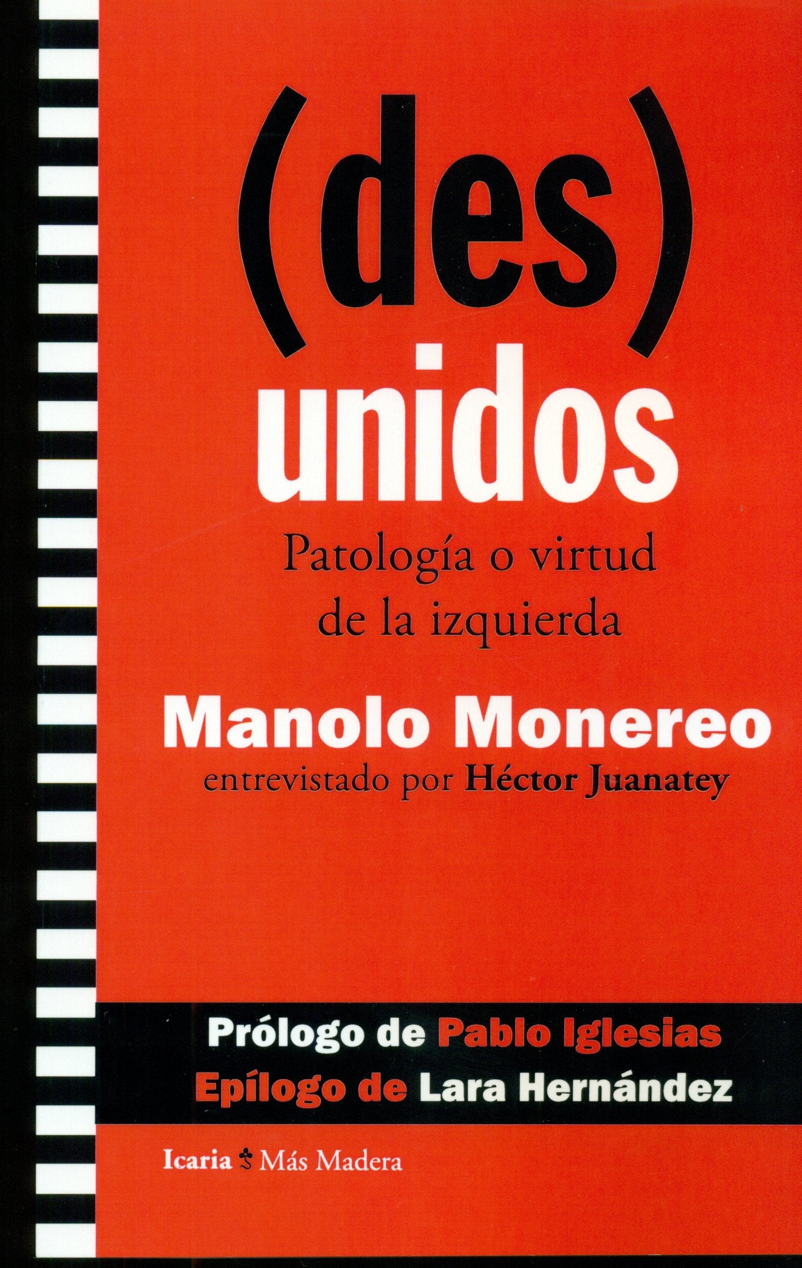 (des)unidos: Patología o virtud de la izquierda book