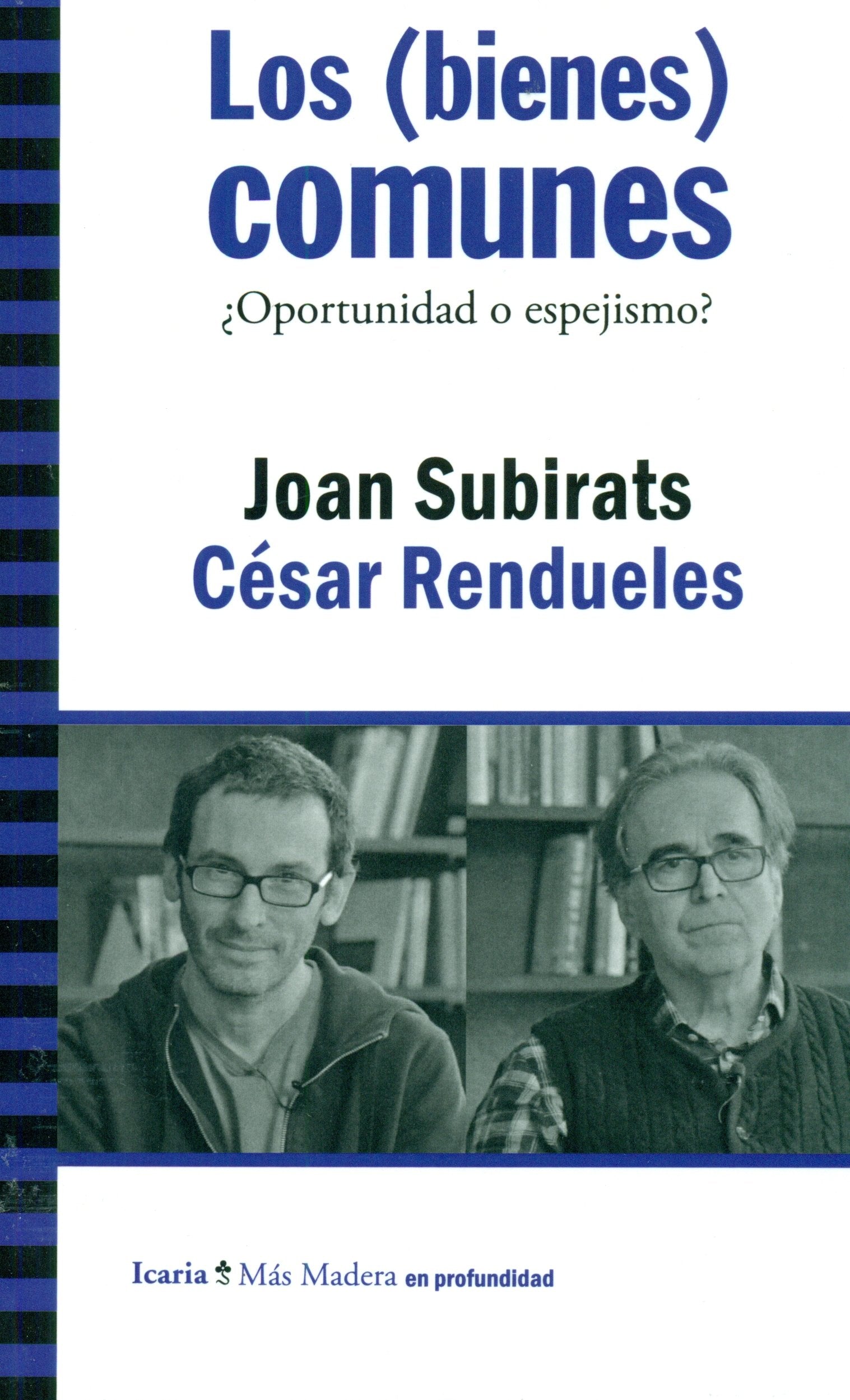 Los (bienes) comunes: ¿Oportunidad o espejismo? book