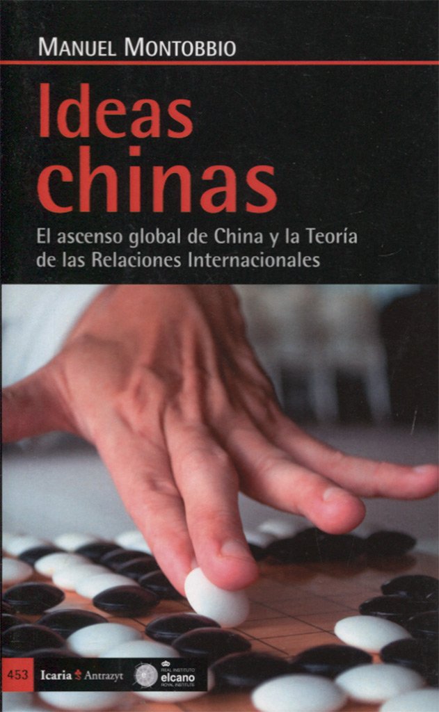 Montobbio, M: Ideas chinas : el ascenso global de China y la book