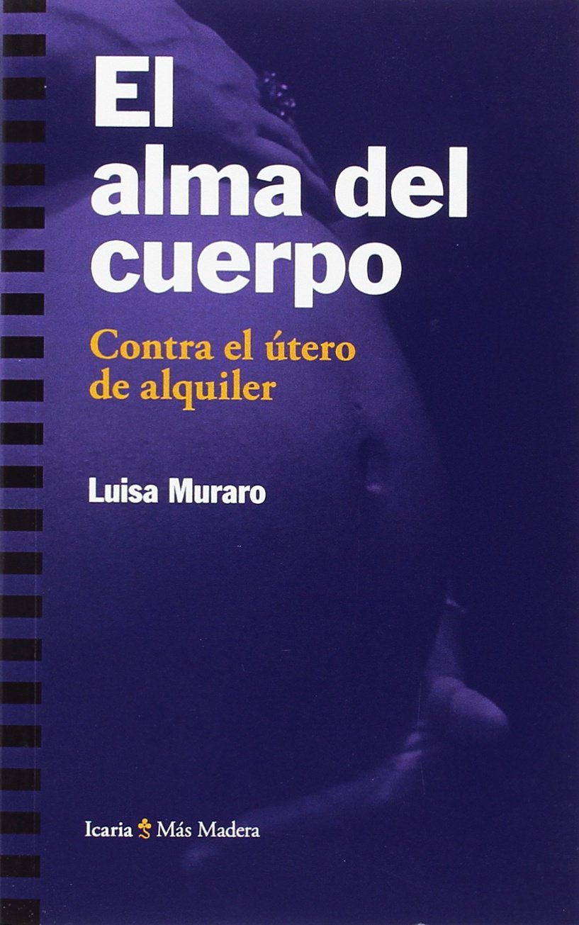 El alma del cuerpo: Contra el útero de alquiler book