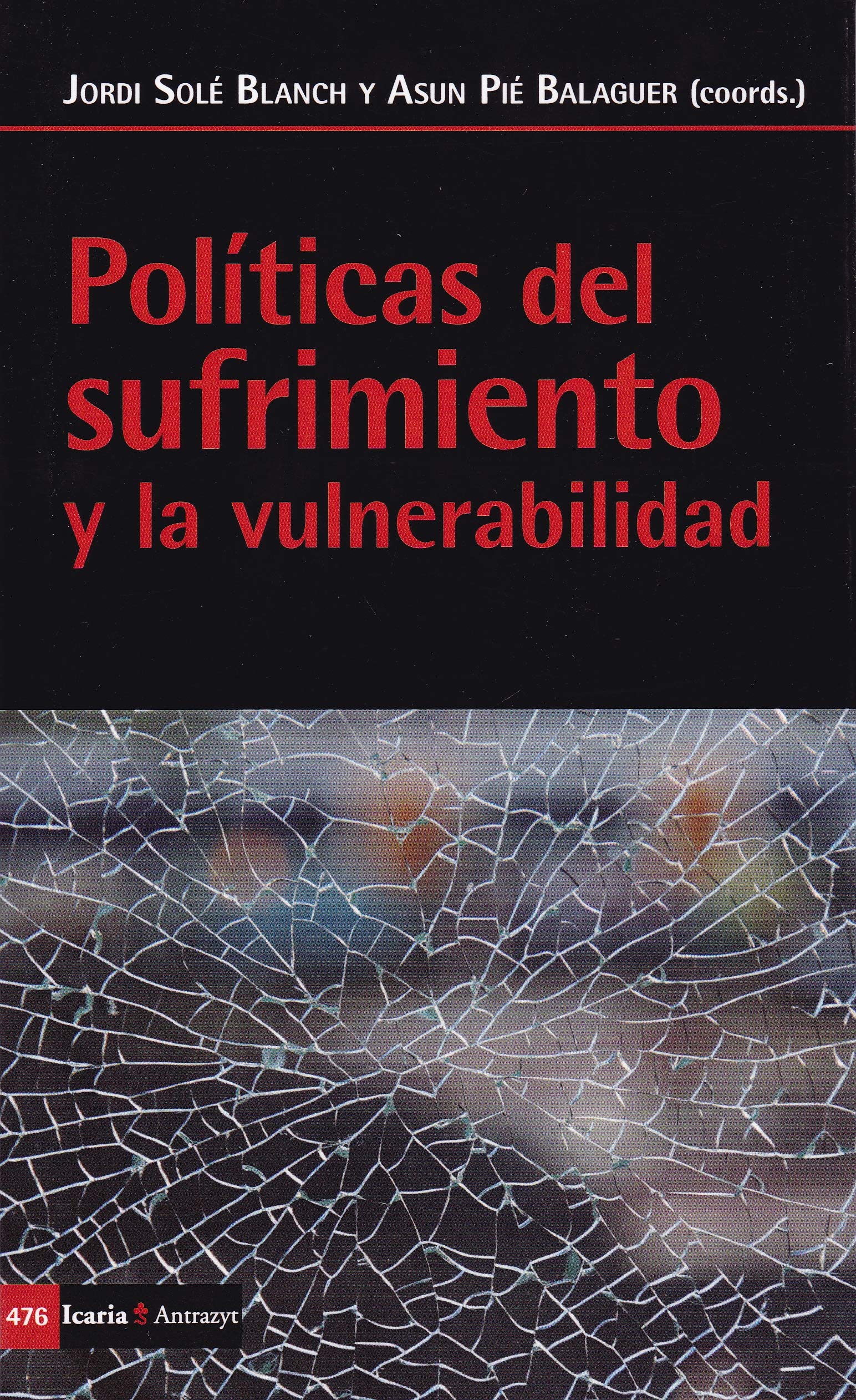 Políticas del sufrimiento y la vulnerabilidad Social Sciences