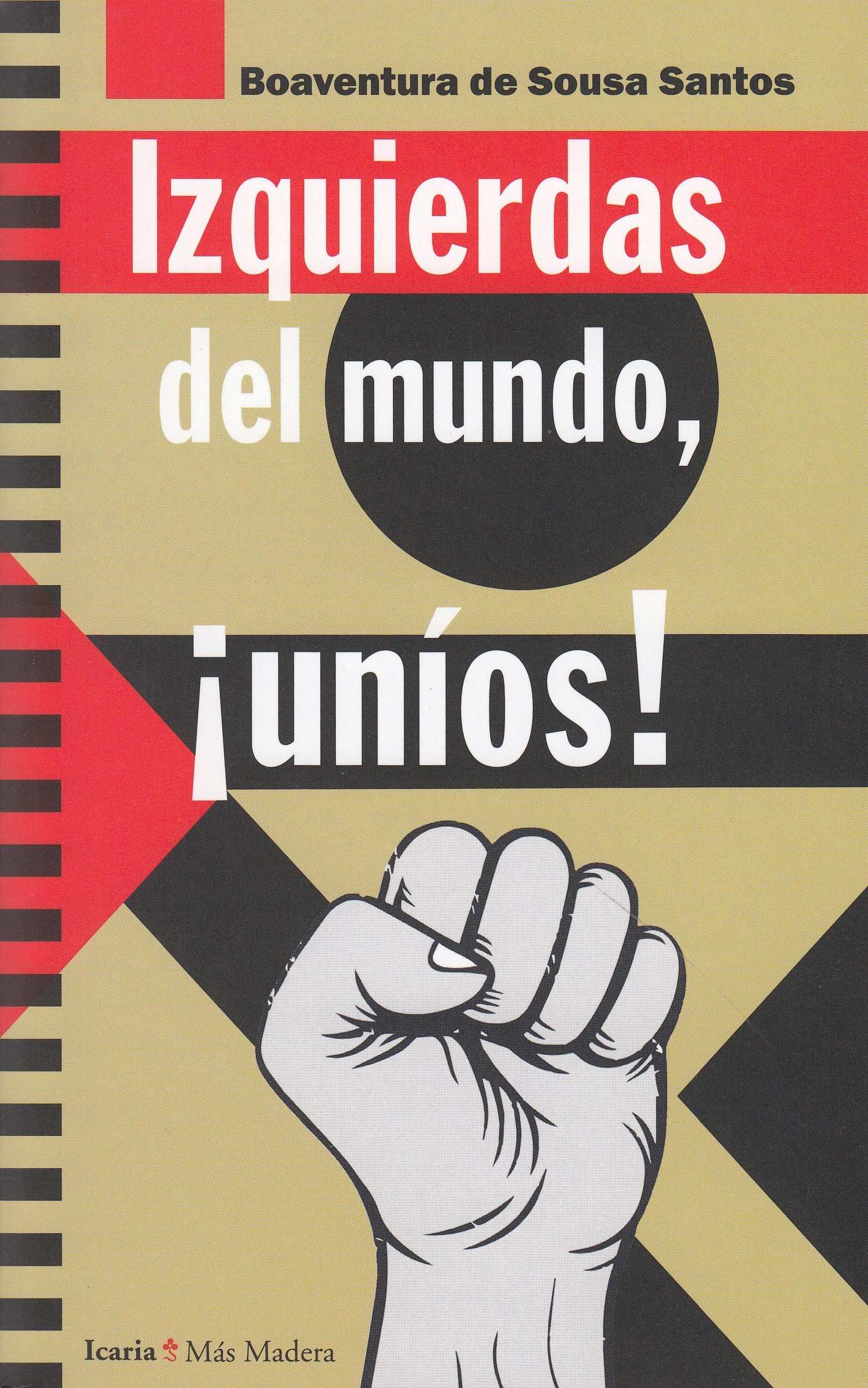 Izquierdas del mundo, ¡Uníos! book
