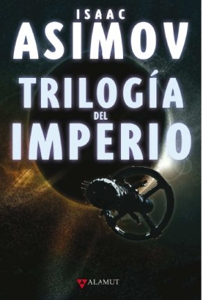 Trilogía del Imperio: Polvo de estrellas; Las corrientes del espacio; Un guijarro en el cielo book
