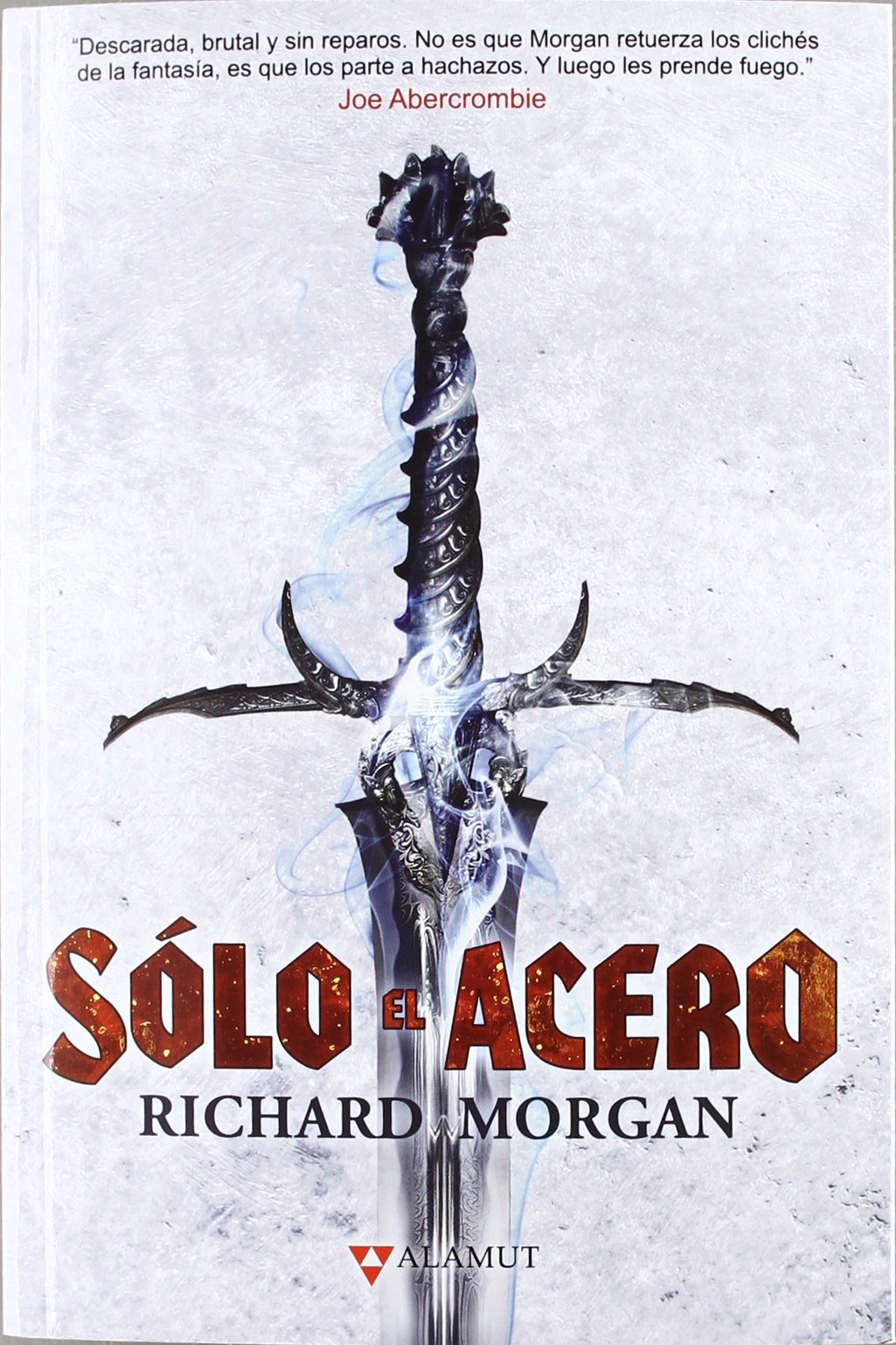 Sólo el acero (Alamut Serie Fantástica, Band 45) Non-fiction