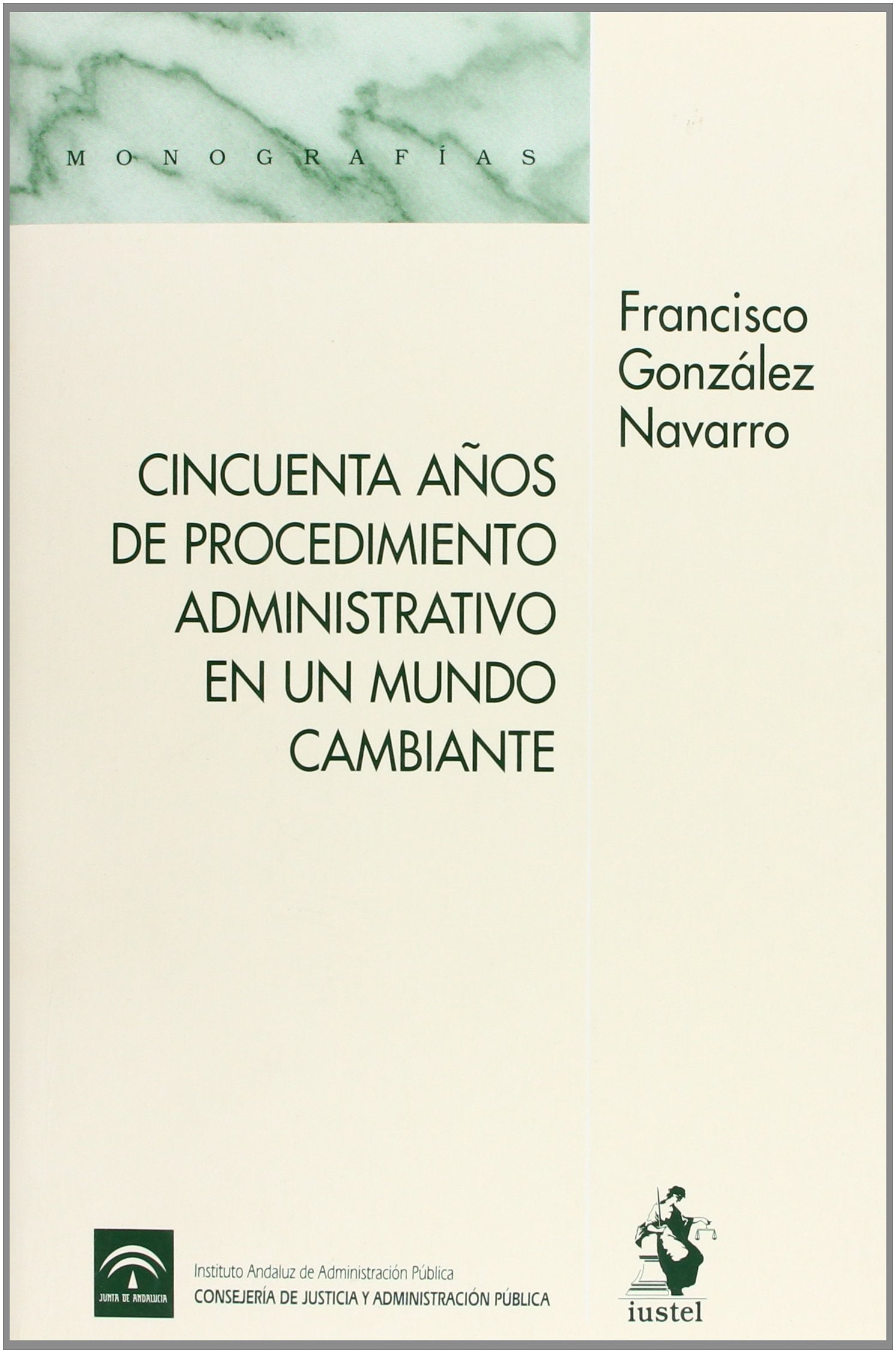 Cincuenta años de procedimiento administrativo en un mundo cambiante Books