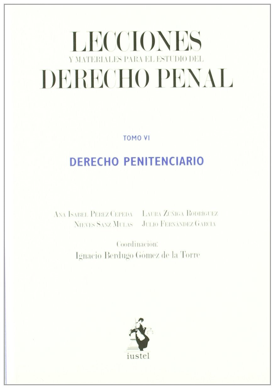 Lecciones y Materiales para el Estudio del Derecho Penal. Tomo VI: Derecho Penitenciario book