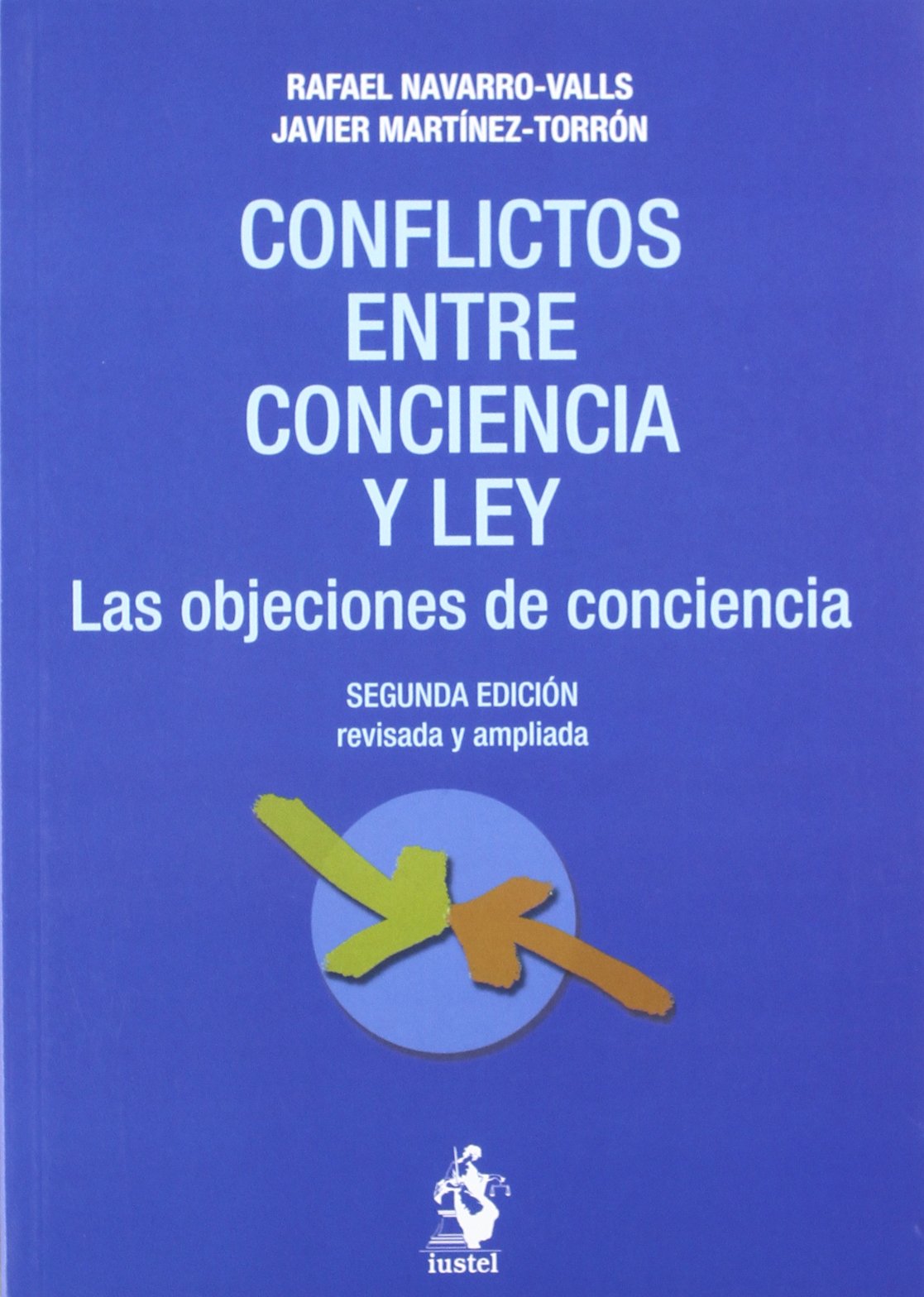 Conflictos Entre Conciencia y Ley. Las Objeciones de Conciencia book