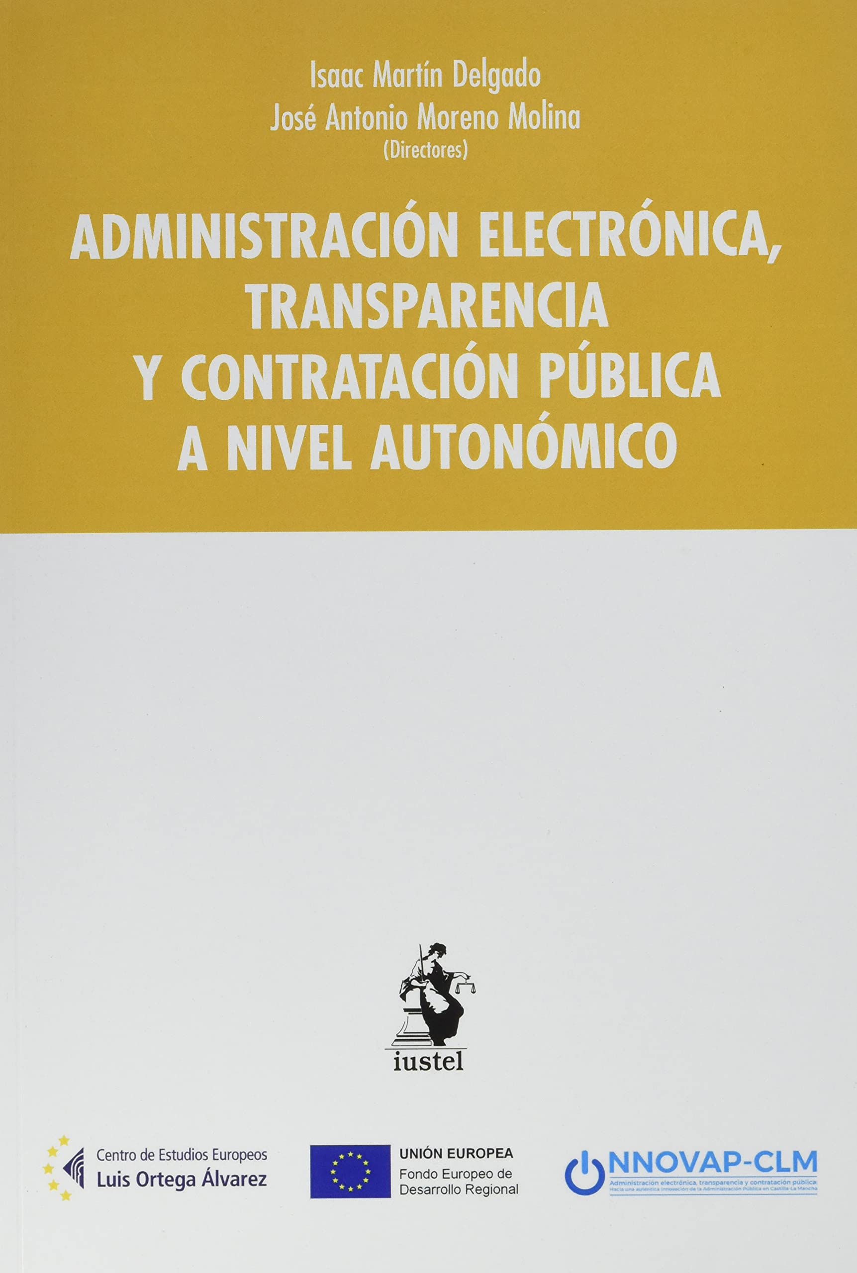 ADMINISTRACIÓN ELECTRÓNICA, TRANSPARENCIA Y CONTRATACIÓN PÚBLICA A NIVEL AUTONÓMICO Law