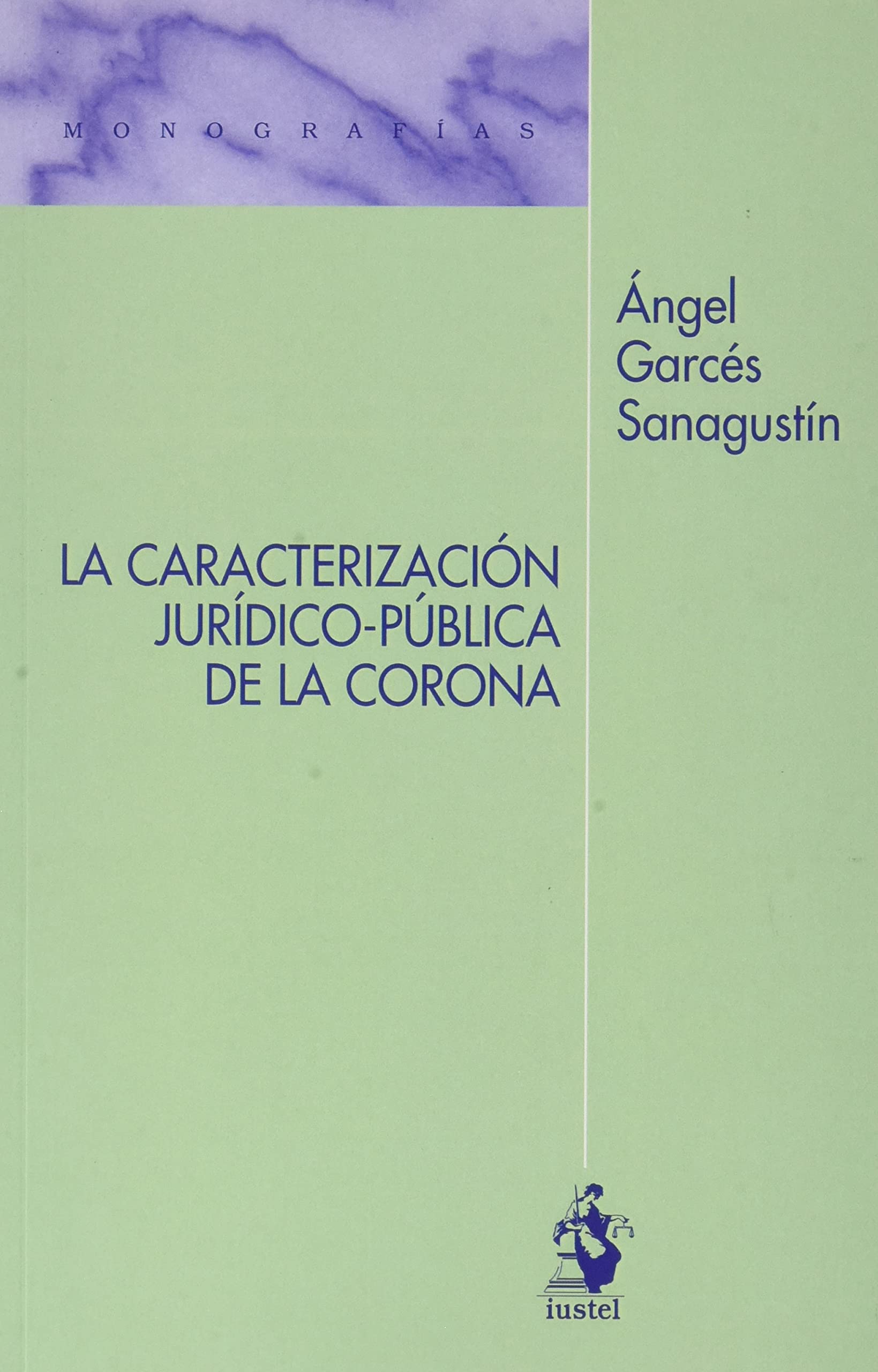 LA CARACTERIZACION JURIDICO-PUBLICA DE LA CORONA book