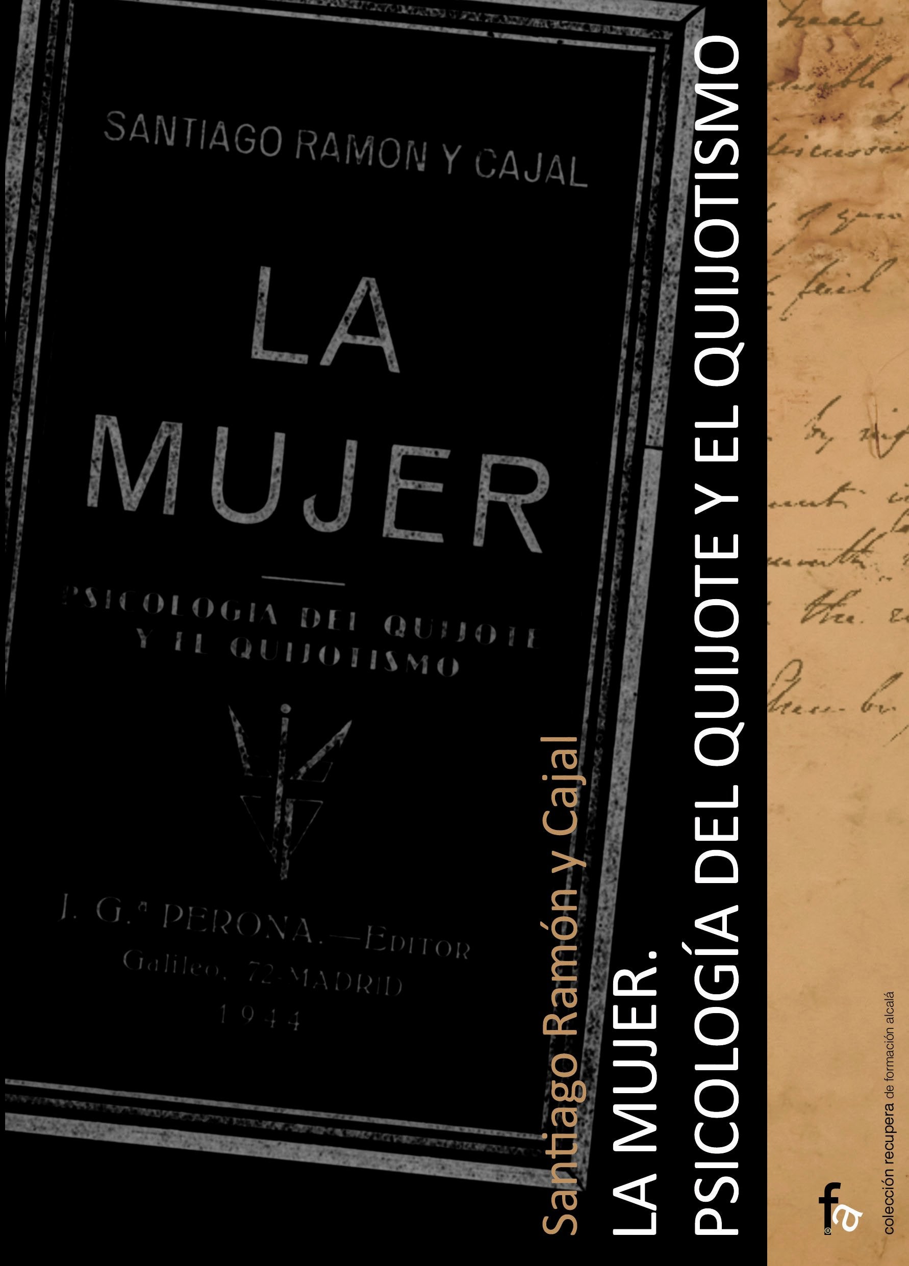 La mujer.Psicología del Quijote y el quijotismo book