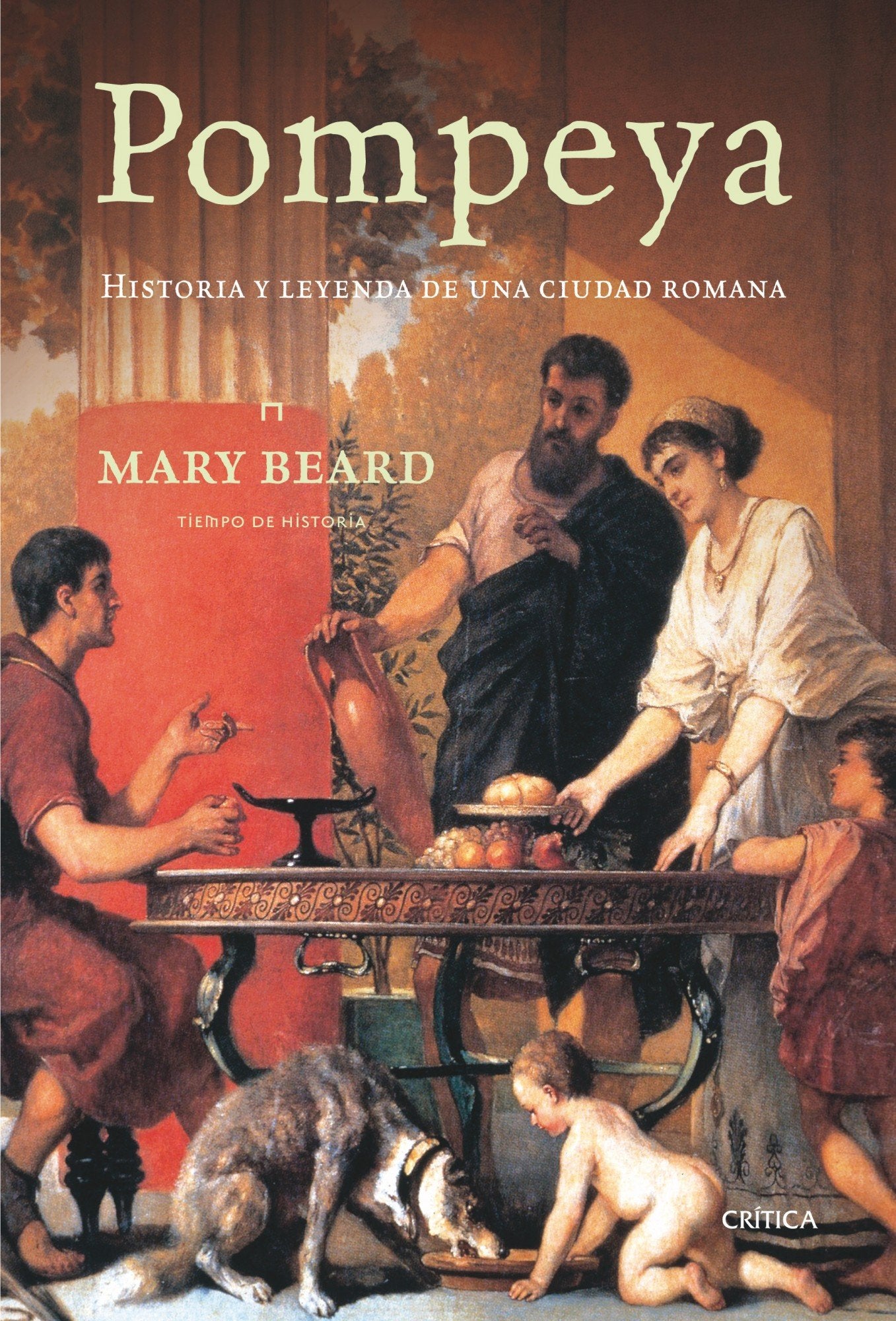 Pompeya : historia y leyenda de una ciudad romana Politics & History