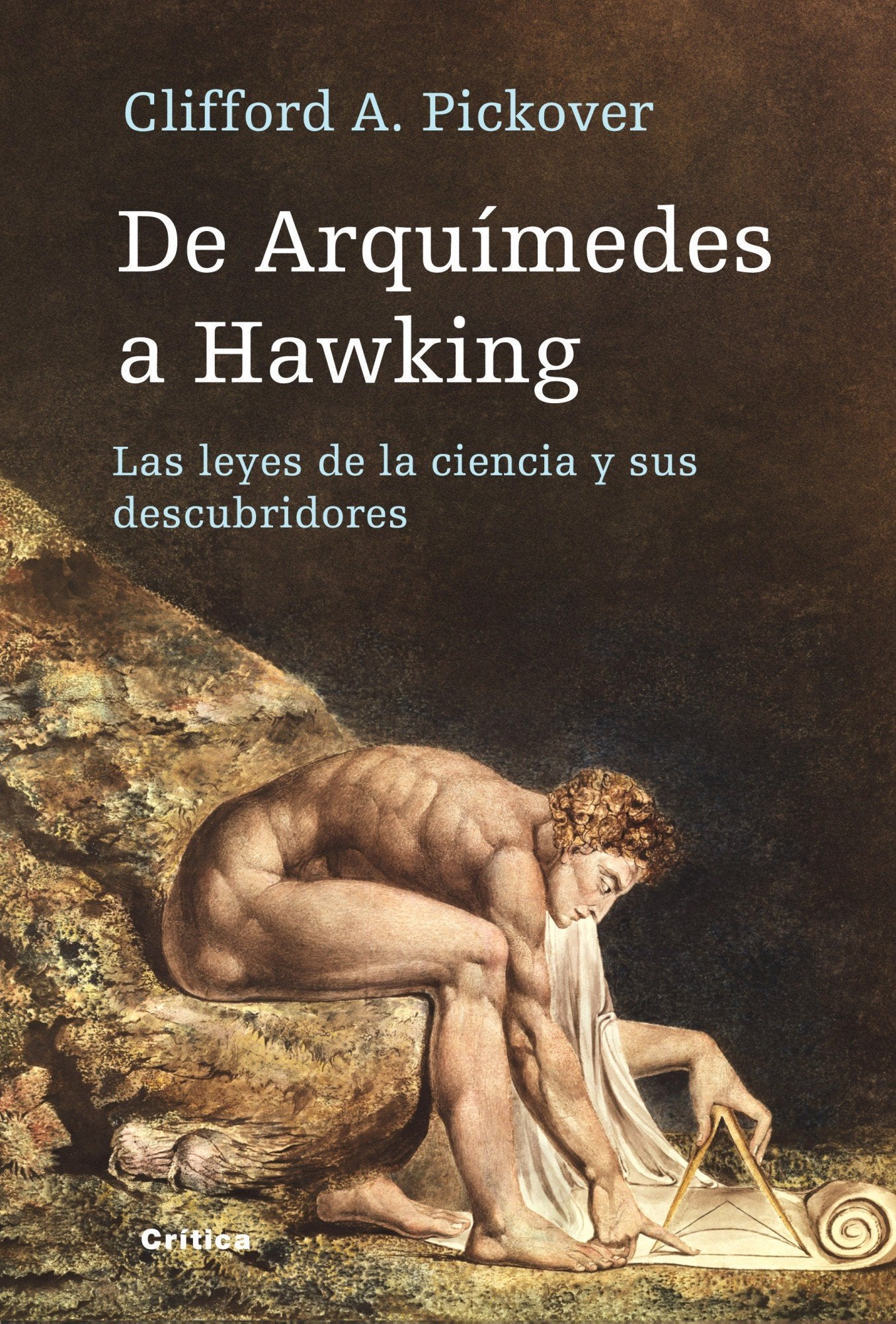 De Arquímedes a Hawking : las leyes de la ciencia y sus descubridores book