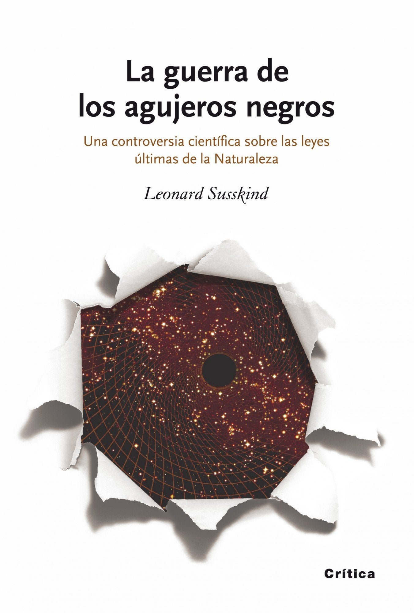 La guerra de los agujeros negros : una controversia científica sobre las leyes últimas de la naturaleza (Drakontos, Band 1) Learning & Reference