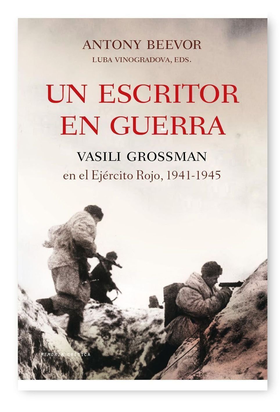 Un escritor en guerra: Vassili Grossman en el Ejército Rojo, 1941-1945 book