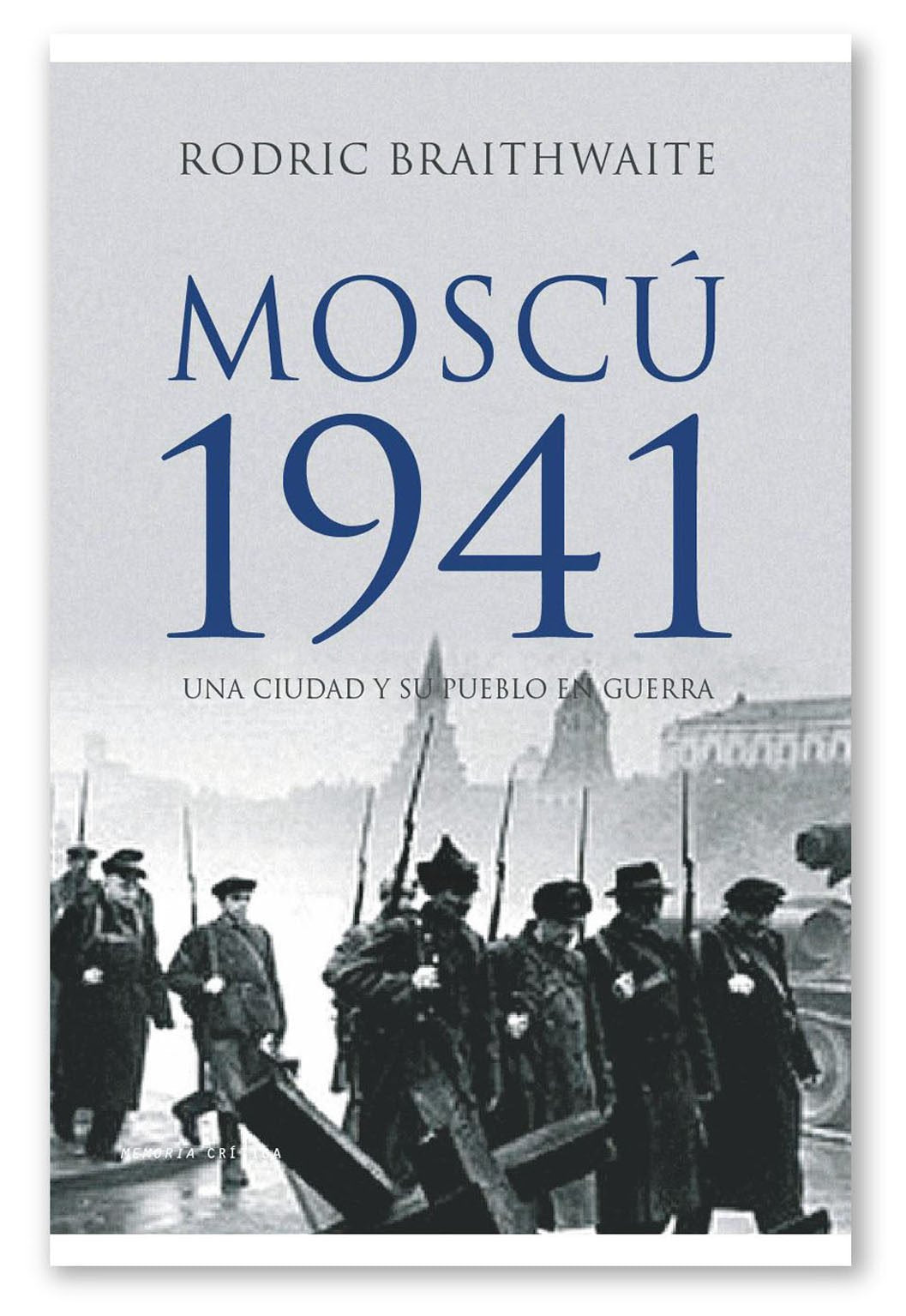 Moscú 1941 (Memoria Crítica, Band 1) Books