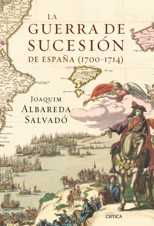 La guerra de Sucesión en España (1700-1714) book