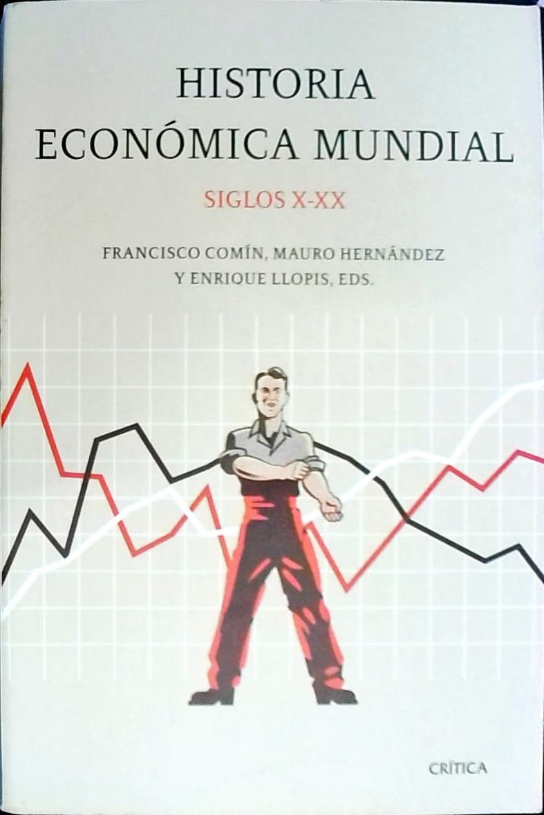 Historia económica mundial, siglos X-XX Books