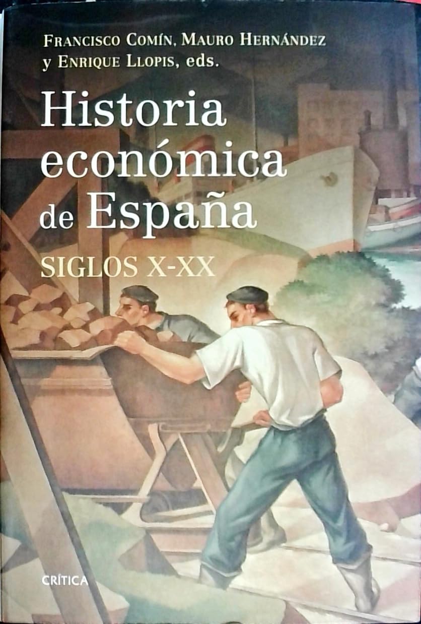 Historia económica de España, siglos X-XX Books