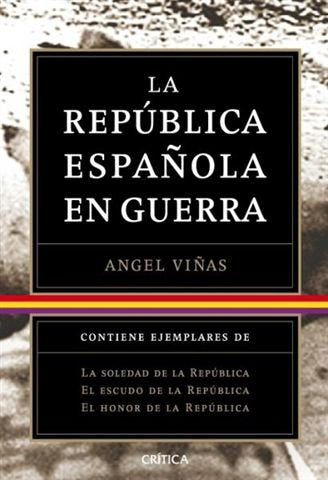 La República Española en guerra (Contrastes, Band 1) Books