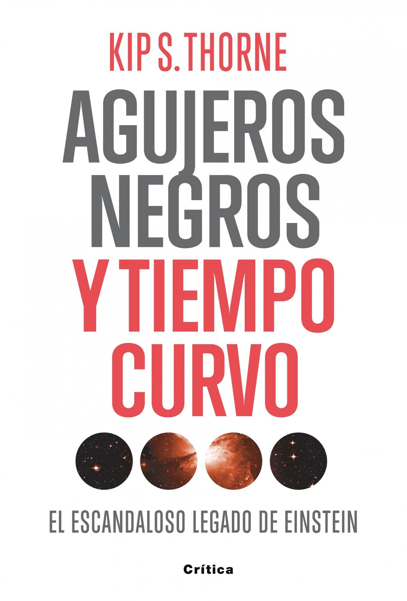 Agujeros negros y tiempo curvo: El escandaloso legado de Einstein. Presentación de Stephen Hawking (Drakontos, Band 1) Books