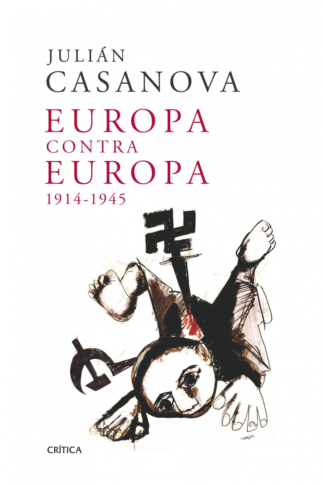 Casanova, J: Europa contra Europa, 1914-1945 Books