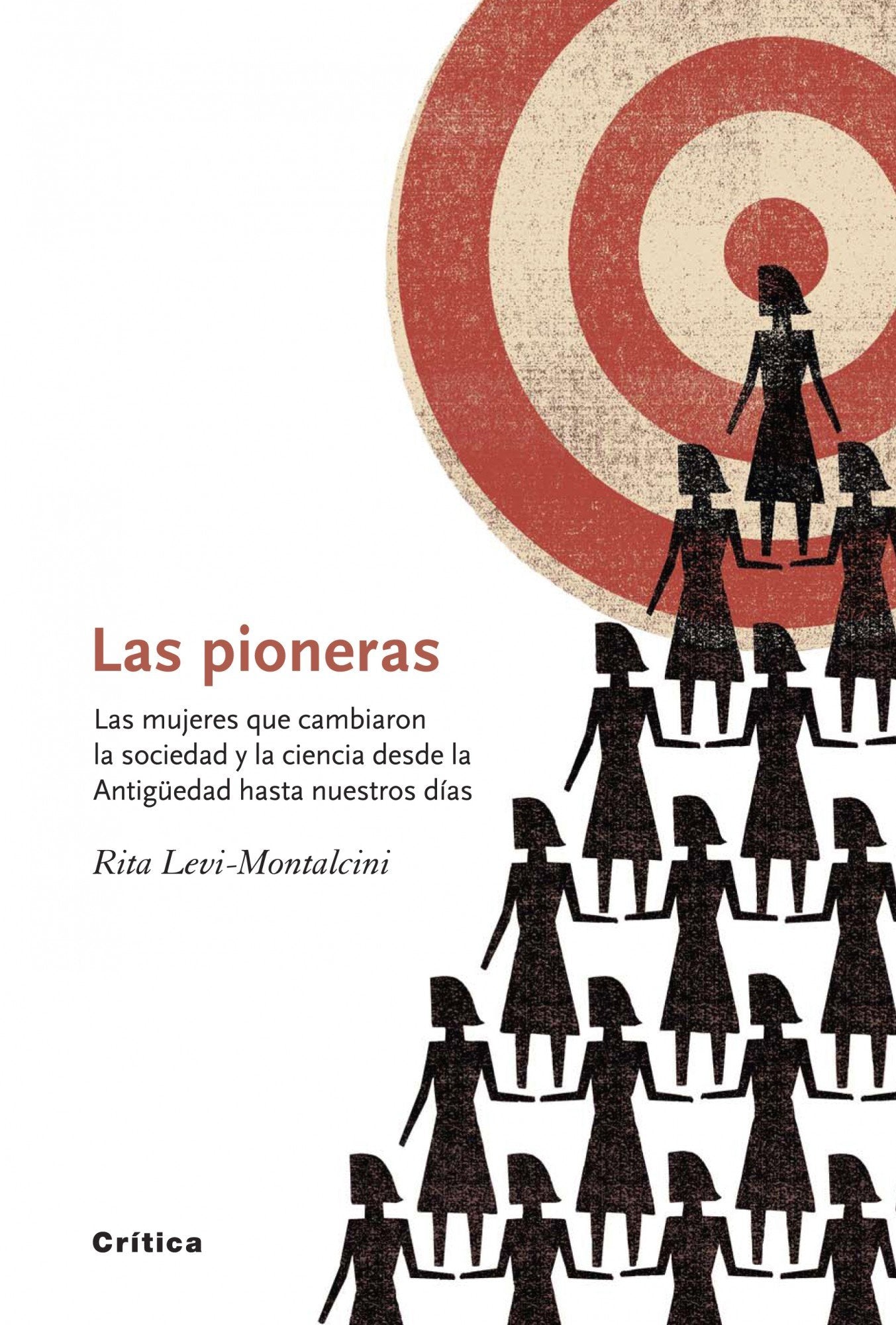 Las pioneras: Las mujeres que cambiaron la sociedad y la ciencia desde la Antigüedad... book