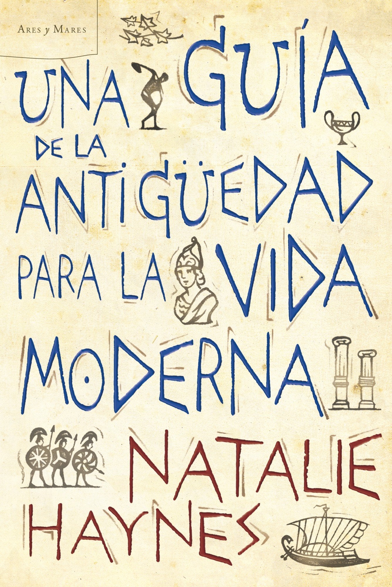 Una guía de la Antigüedad para la vida moderna book