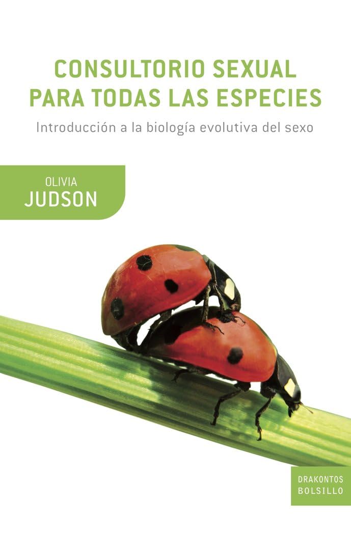Consultorio sexual para todas las especies: Introducción a la biología evolutiva del sexo book