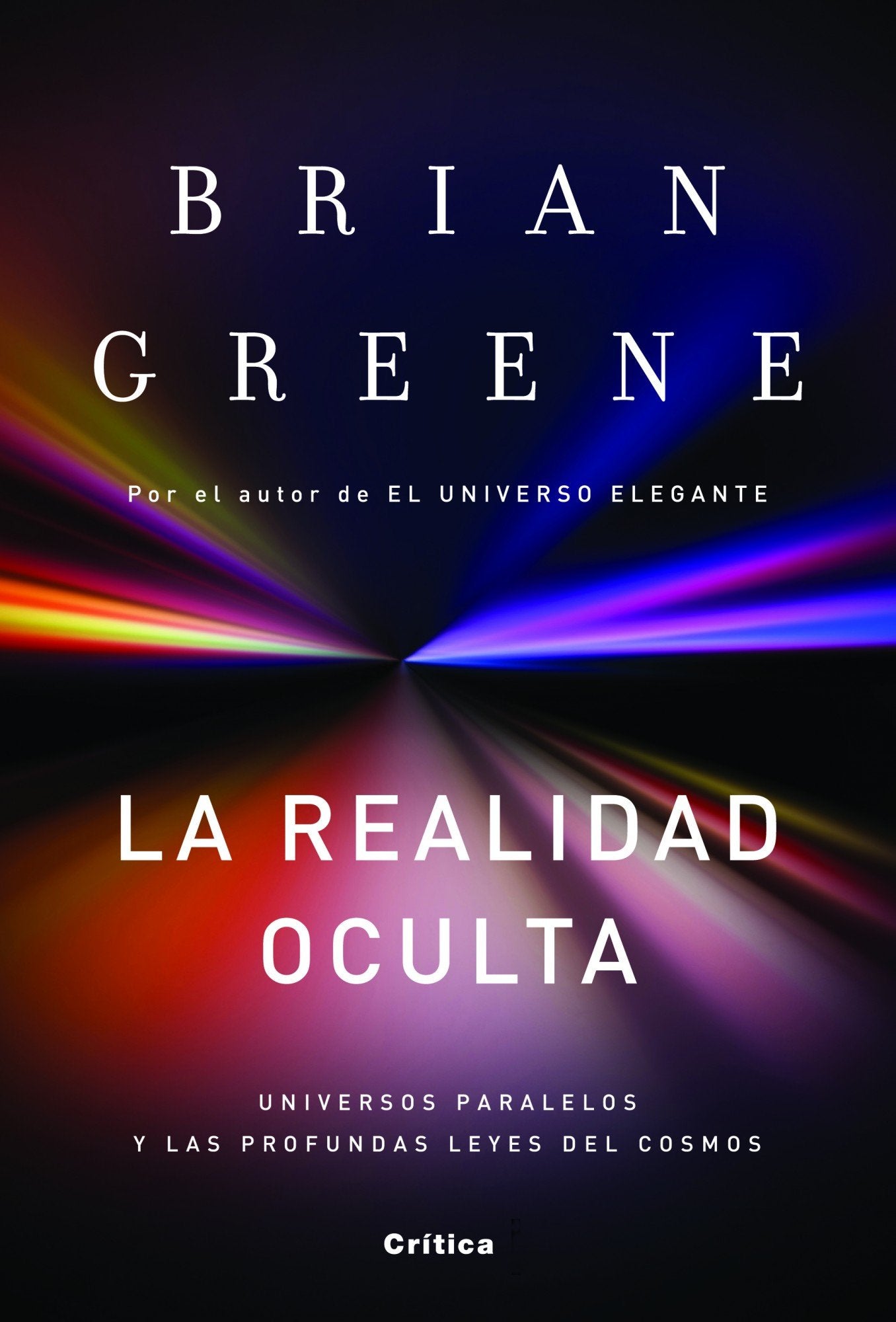 La realidad oculta : universos paralelos y las profundas leyes del cosmos Learning & Reference