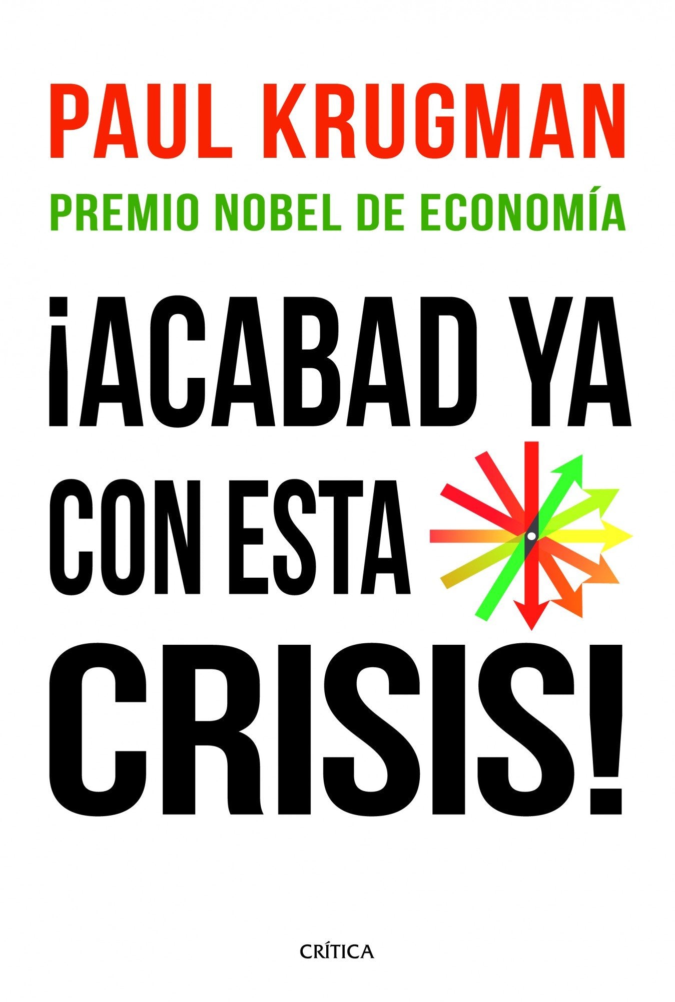¡Acabad ya con esta crisis! book