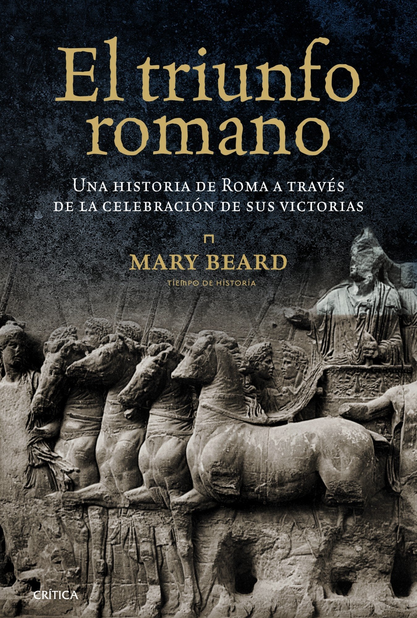 El triunfo romano: Una historia de Roma a través de la celebración de sus victorias book