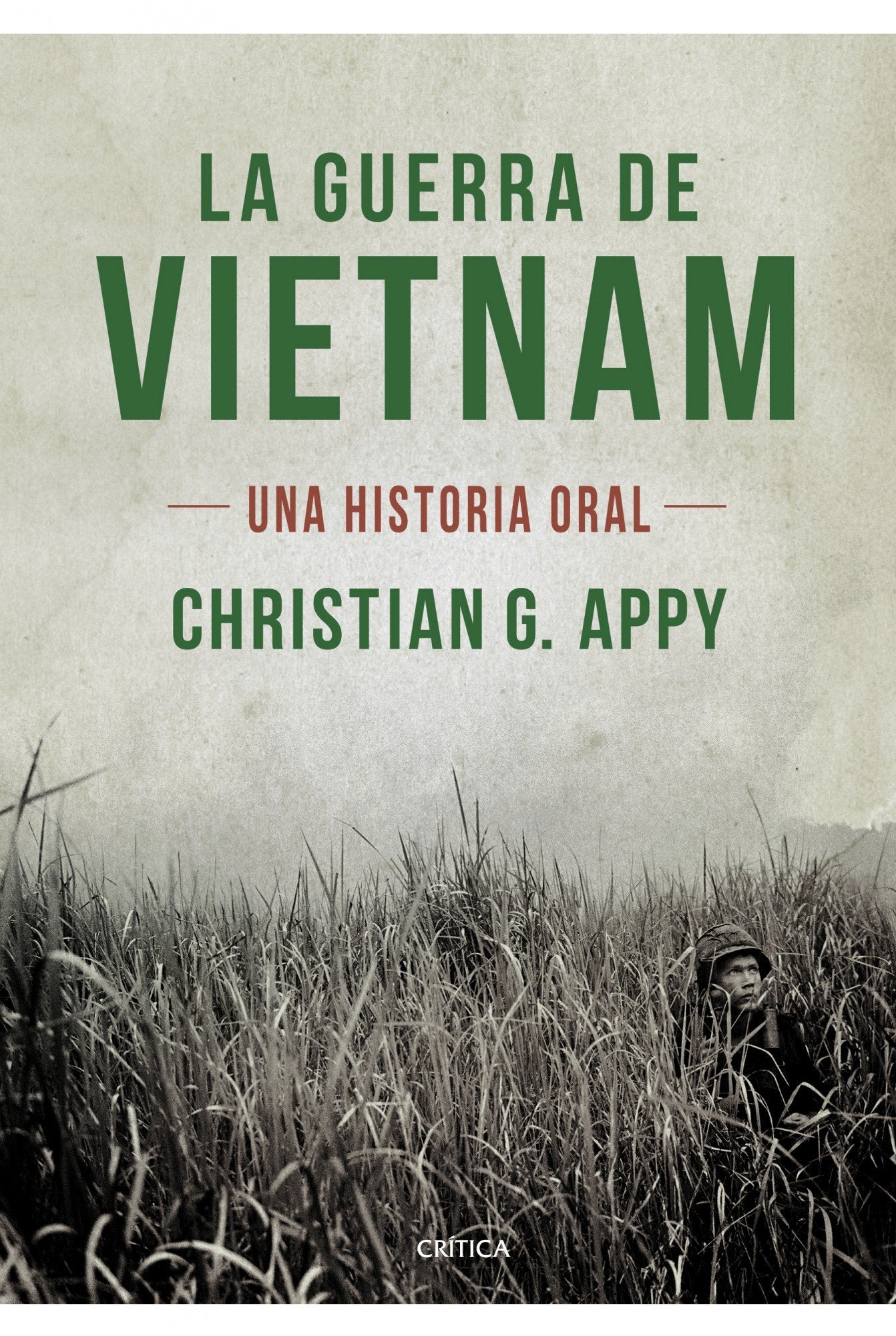La guerra del Vietnam : una historia oral (Memoria Crítica) Books