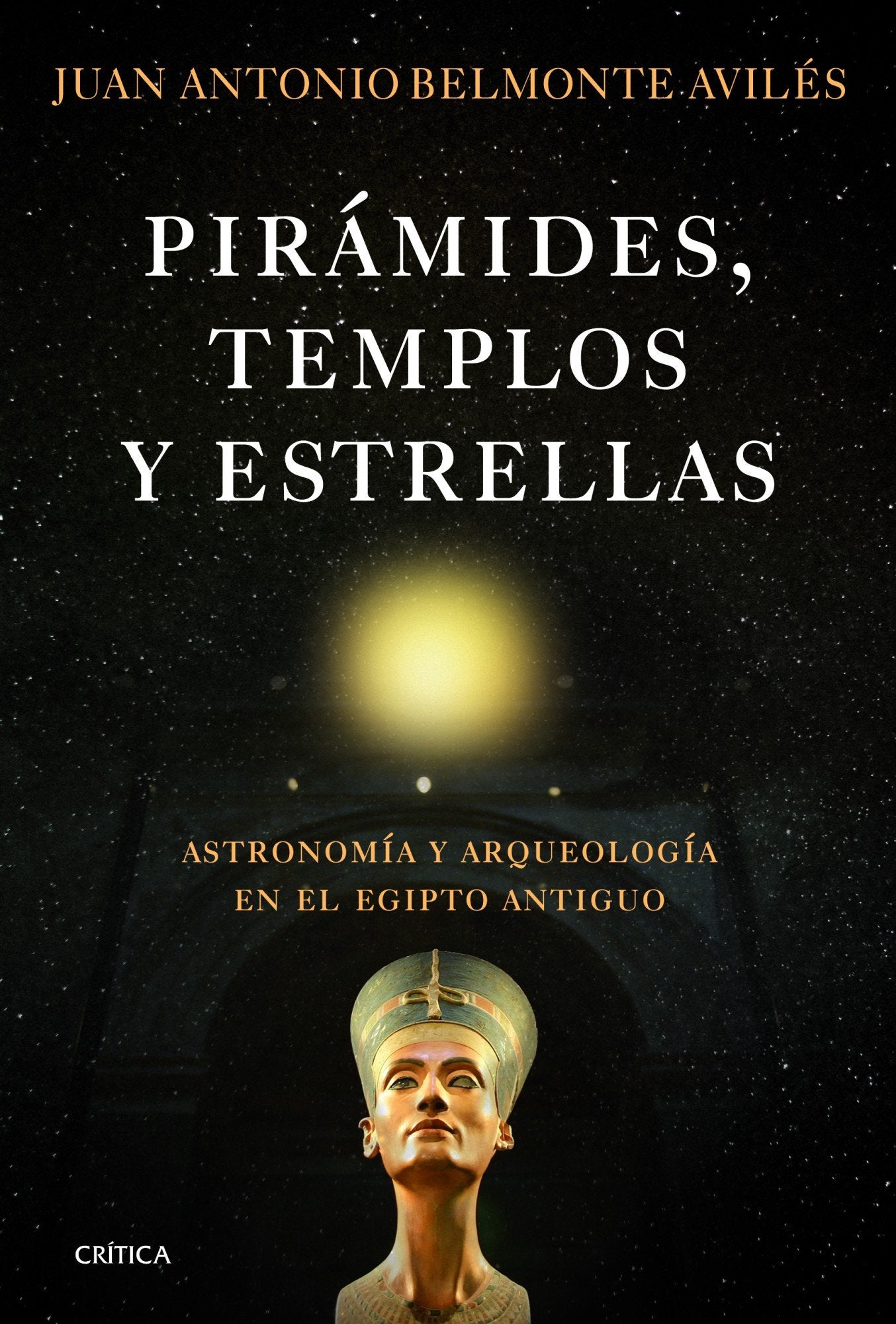 Pirámides, templos y estrellas : astronomía y arqueología en el Egipto Antiguo Learning & Reference
