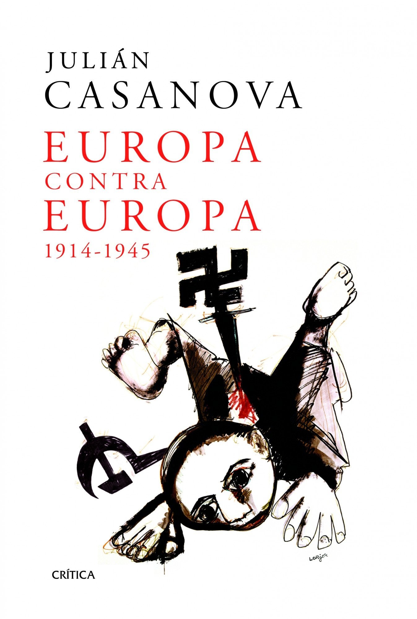 Europa contra Europa: 1914-1945 book